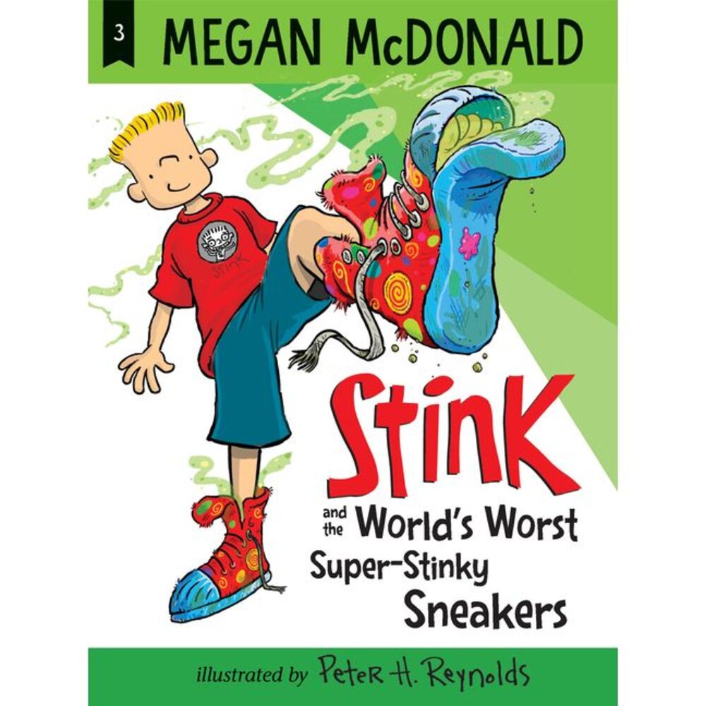 Stink and the World's Worst Super-Stinky Sneakers -- Megan McDonald
